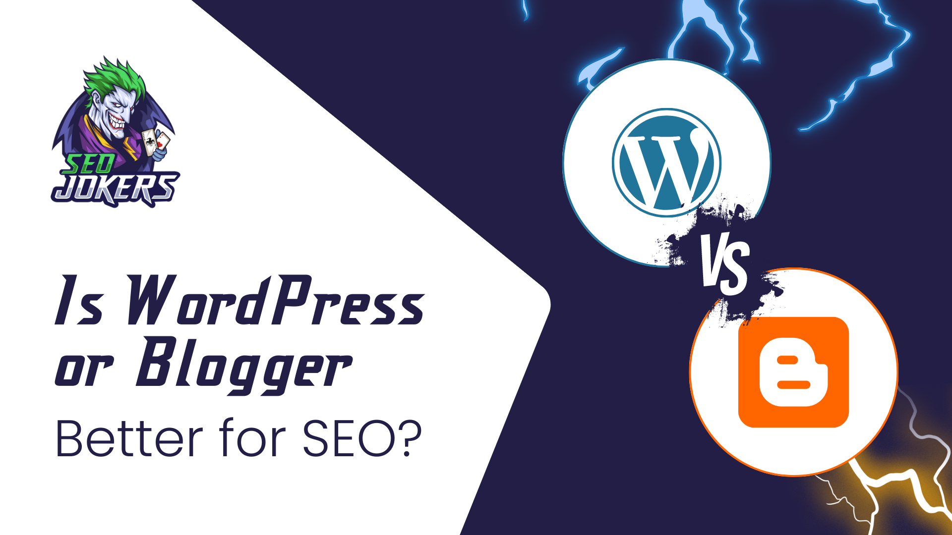 Is WordPress or Blogger Better for SEO