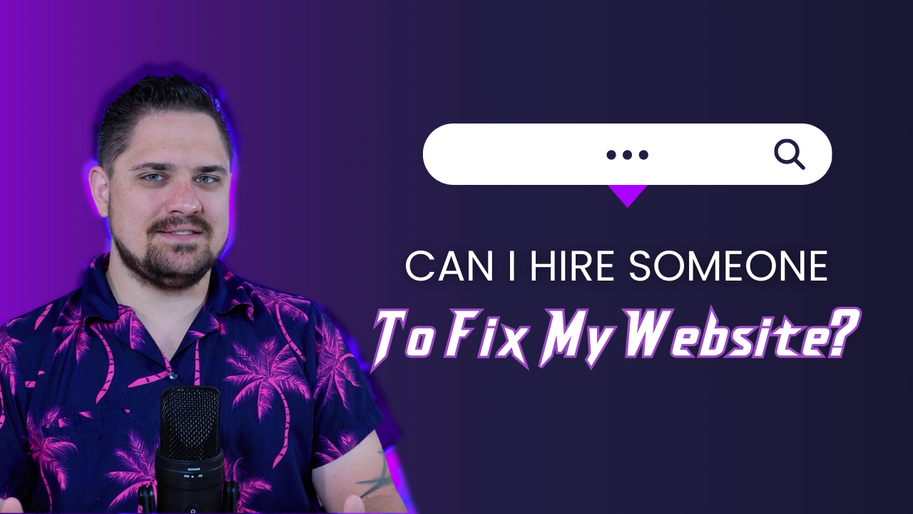 Can i hire someone to fix my website