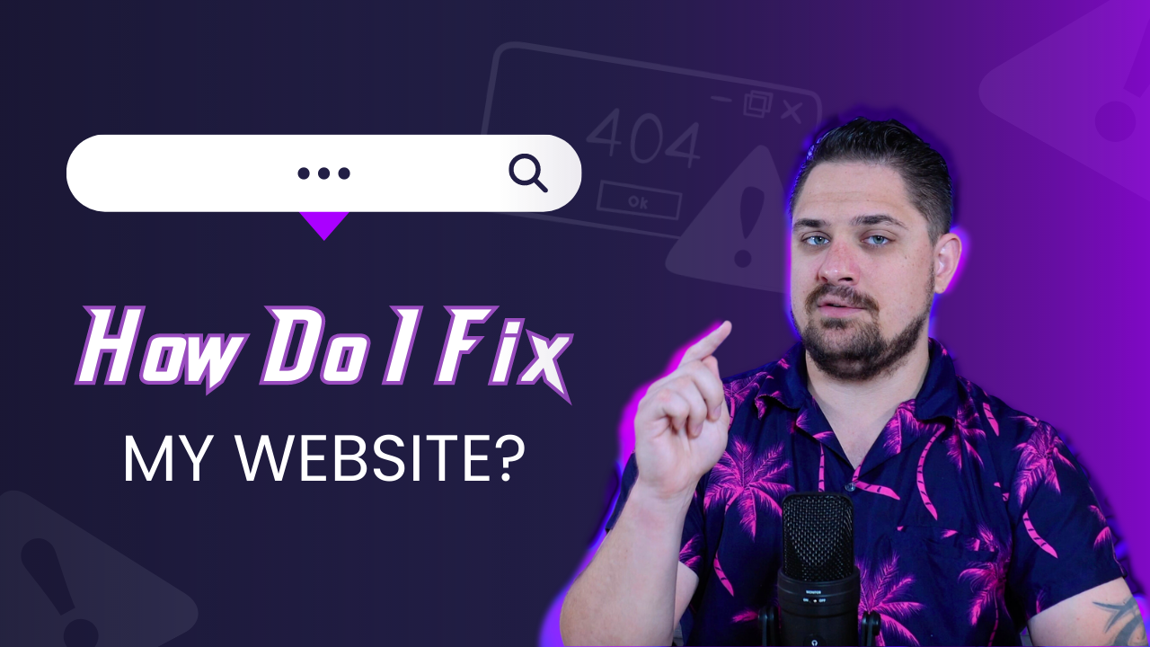 How Do I Fix My Website