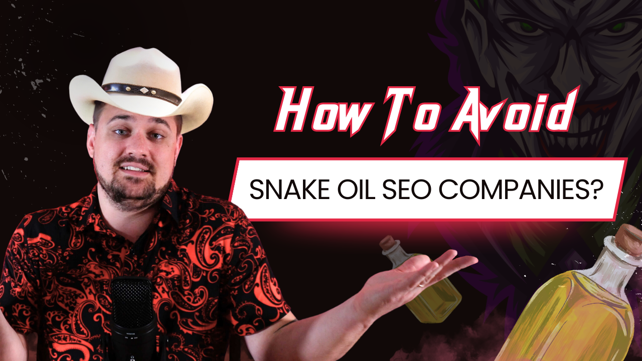 How To Avoid Snake Oil SEO Companies